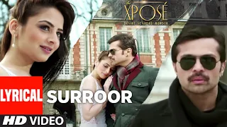 The Xpose: Surroor - Lyrical Video | Himesh Reshammiya, Yo Yo Honey Singh