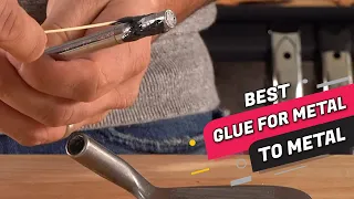 Best Glues for Metal to Metal Review 2023 | Top 4 Pick | Quick Bonding