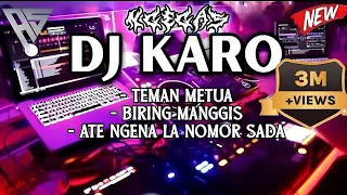 DJ KARO JUNGLE DUTCH TINGGI !!! ATE NGENA LA NOMOR SADA [Agus Sitepu]