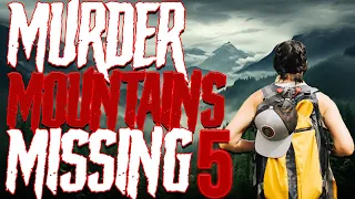 Murder Mountain's Missing Five | Part 1