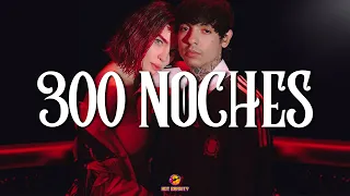 Belinda & Natanael Cano - 300 Noches || Vídeo con letra