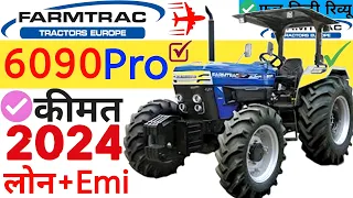 Farmtrac 6090 x pro 2024 | downpayment | Price | On road | specification | Finance | Emi | KK Price