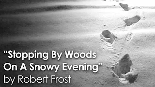 One Of The Most Famous Poems In History - "Stopping By Woods On A Snowy Evening" by Robert Frost