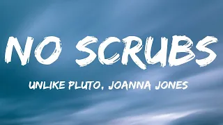 Unlike Pluto - No Scrubs ft. Joanna Jones (Cover) (Lyrics)  | 1 Hour Sad Love Songs 2023