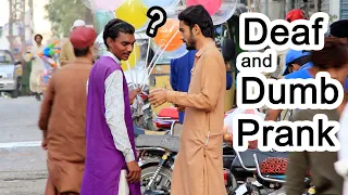 Acting Deaf and Dumb Prank | Pranks in Pakistan | Pranks of 2021