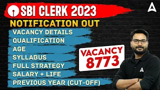 SBI Clerk 2023 Notification | SBI Clerk Age, Syllabus, Salary, Vacancy | Full Detailed Information