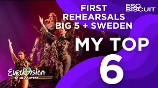 Eurovision 2024: My Top 6 FIRST REHEARSALS Big 5 + Sweden