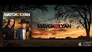 Mayck & Lyan - Tem que ser pra sempre