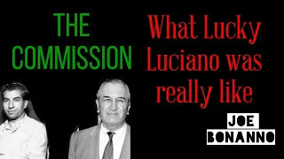 This was Joe Bonanno’s opinion of Lucky Luciano