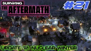 Surviving the Aftermath - Update 12: Nuclear Winter - #21