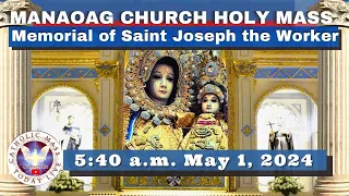CATHOLIC MASS  OUR LADY OF MANAOAG CHURCH LIVE MASS TODAY May 1, 2024  5:40a.m. Holy Rosary