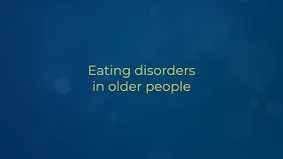 Eating disorders in older people