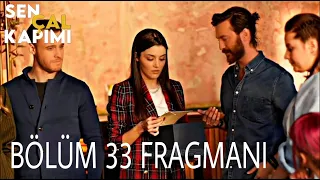 Sen Çal Kapımı 33.Bölüm Fragmanı