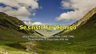 Hino IASD 303 - Se Cristo For Comigo (Playback)