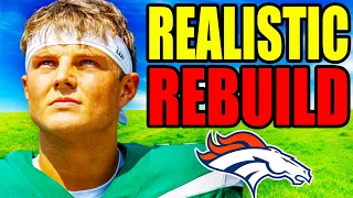 I Rebuilt The Broncos With ZACH WILSON.