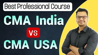 🔥CMA US Vs CMA India Which is Better? Full Comparison in Hindi | Best Professional Course After 12th