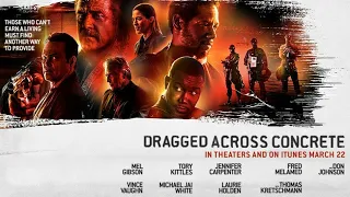 Dragged Across Concrete (2019) | Trailer HD | Mel Gibson & Vince Vaughn | Action & Adventure Movie