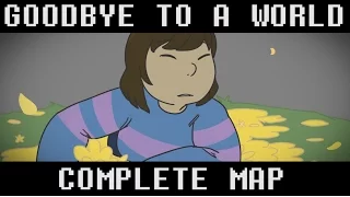 [ Goodbye To A World ] UNDERTALE MAP COMPLETE