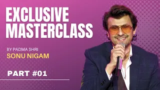 Sonu Nigam | Music Masterclass | Part 1 | Artium Originals