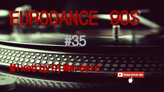 EURODANCE 90's #35 Mixed by Dj Marcelo M3
