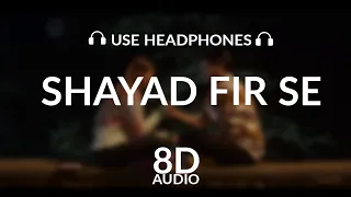 Shayad Fir Se (8D AUDIO) | Rahul Vaidya RKV Ft Anjali Arora, Rajat Verma | New Hindi Song 2021
