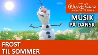 Olaf synger: Til Sommer | Frost | Disneyklassiker Danmark