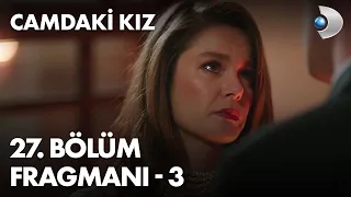 Camdaki Kız 27. Bölüm Fragmanı - 3