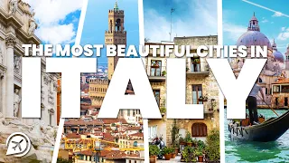 MOST BEAUTIFUL CITIES IN ITALY