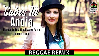 Andia - Sabes Tu _ Reggae Remix by Hudson Leite