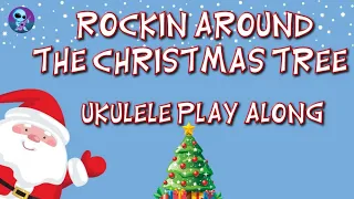 Rockin Around The Christmas Tree - Ukulele Play Along