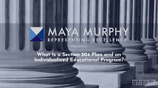 What Is a Section 504 Plan and an Individualized Educational Program?