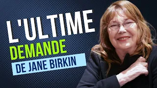Mort de Jane Birkin : Sa Poignante Dernière Demande à Lou et Charlotte Avant son Départ