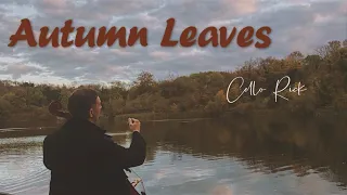 Autumn Leaves | Cello & Voice Cover