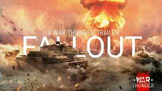 FALLOUT - War Thunder cinematic trailer