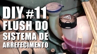 Flush do Sistema de Arrefecimento - DIY #11 Auto Super