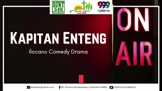 KAPITAN ENTENG - Best Ilocano Comedy Drama | 12.24.2020