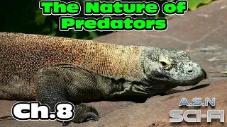 (ReUpload) The Nature of Predators ch.8 | HFY | Series