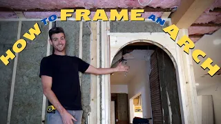 Framing an Arch!