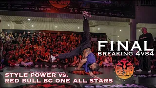 RED BULL BC ONE ALL STARS vs STYLE POWER | FINAL BREAKING 4vs4 | RADIKAL FORZE JAM 2024