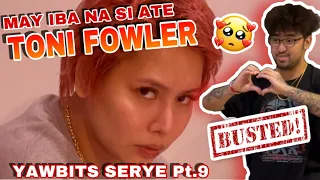 MAY IBA NG MANLILIGAW SI ATE TONI FOWLER (YAWBITS SERYE Pt.9)