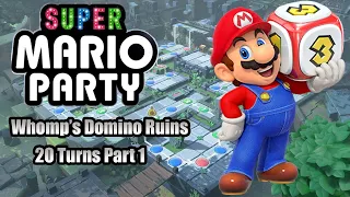 Super Mario Party - Whomp's Domino Ruins (20 Turns, Part 1) | [LSF]Chaz