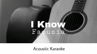 Faouzia - I Know (Acoustic Karaoke)