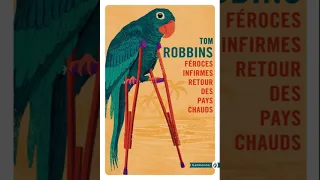 Fierce Invalids Home from Hot Climates -Tom Robbins Audiobook -PT1