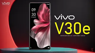 Vivo V30e Price, Official Look, Design, Camera, Specifications, Features | #vivov30e  #vivo