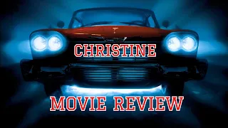 Christine (Reuploaded) - Horror Movie Review - Stephen King Movie