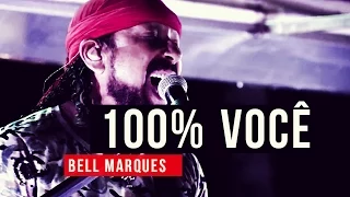 Bell Marques - 100% Você - YouTube Carnaval 2015