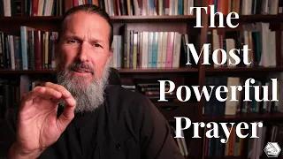 The Most Powerful Prayer