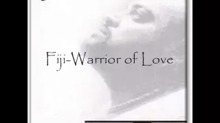 Fiji-Warrior of Love