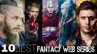 Top 10 Best Fantasy Series Of All Time | Fantasy Web Series To Watch on Netflix, Prime Video in 2022