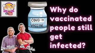 COVID-19 Vaccines | Why do vaccinated people still get infected? - w/ President of AMA Dr. Omar